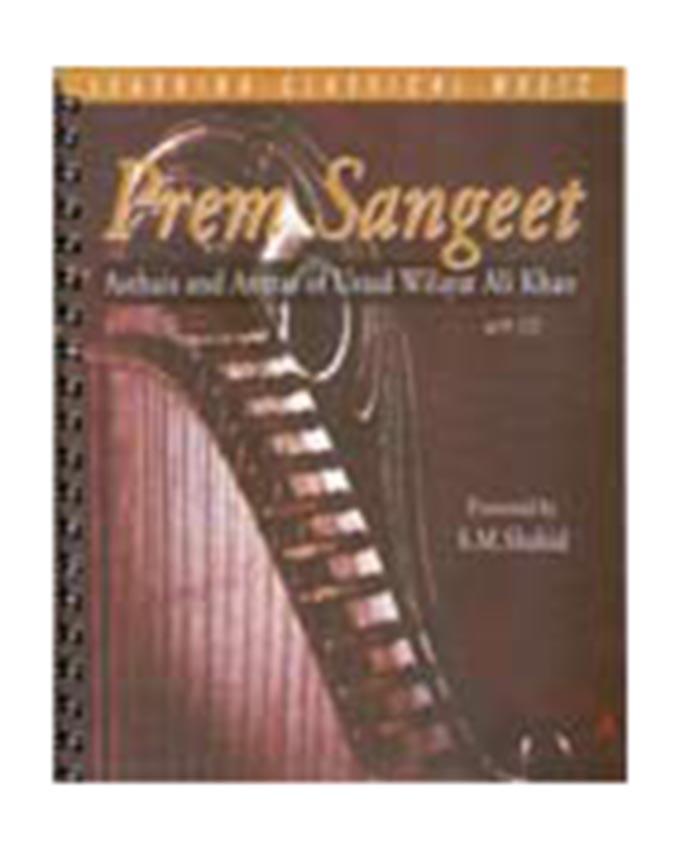 Prem Sangeet Asthais and Antras of Ustad Wilayat Ali Khan
