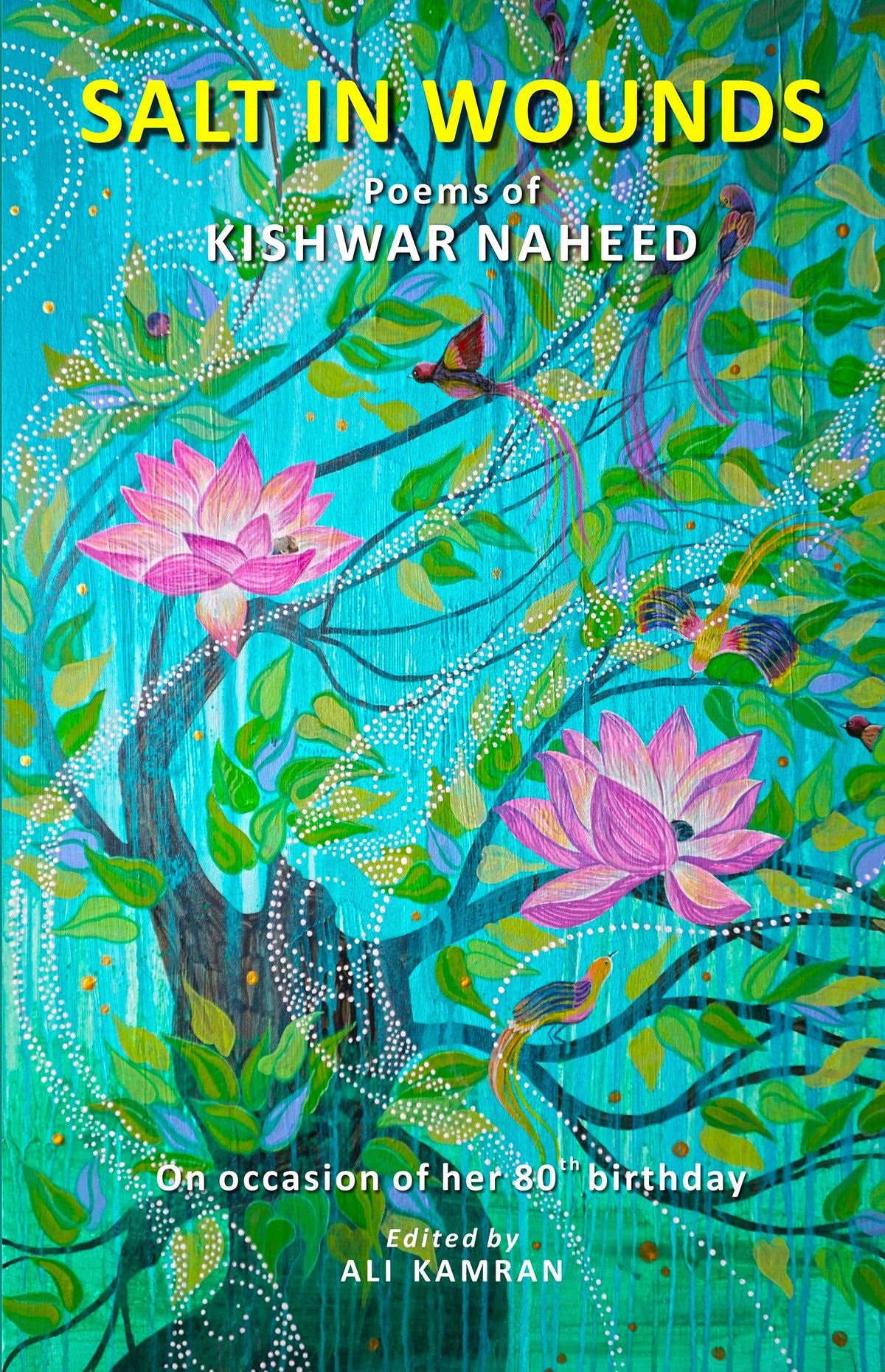Salt in Wounds: Poems of Kishwar Naheed