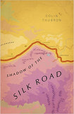 Shadow of the Silk Road - (PB)