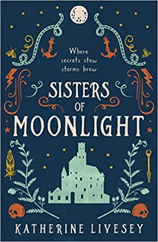 Sisters of Moonlight: A romantic fantasy adventure full of witches and whimsy: Book 2 (Sisters of Shadow)