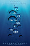 So Long And Thanks For All The Fish - Paperback