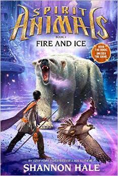 Spirit Animals Book 4 Fire and Ice -HB