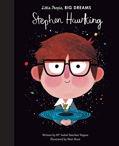 Stephen Hawking (Little People, BIG DREAMS)