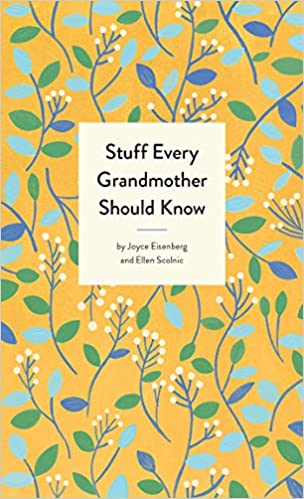 Stuff Every Grandmother Should Know - Hardcover