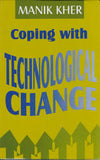Coping with Technological Change