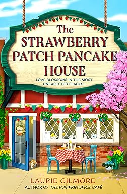 The Strawberry Patch Pancake House Book 4