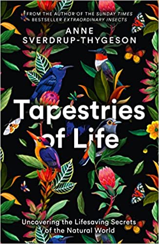 Tapestries of Life: Uncovering the Lifesaving Secrets of the Natural World