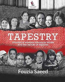 Tapestry: Strands of Women's Struggles Woven Into the History of Pakistan
