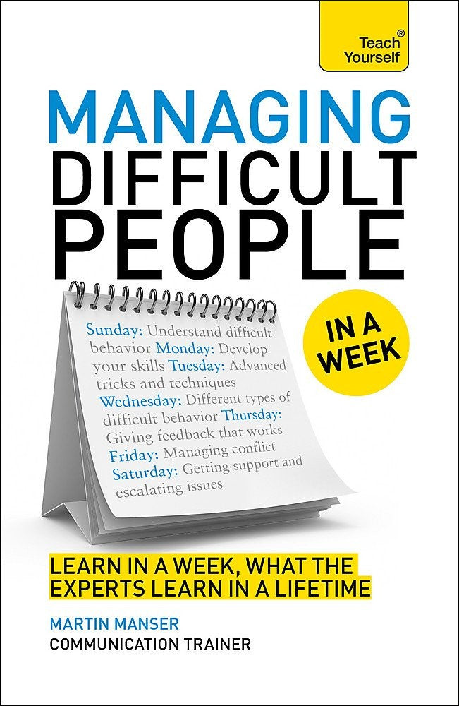 Teach Yourself: Managing Difficult People In A Week - Paperback