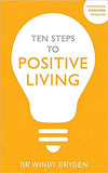Ten Steps to Positive Living (Overcoming Common Problems) Paperback
