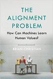 The Alignment Problem: How Can Machines Learn Human Values? - TradePaperback