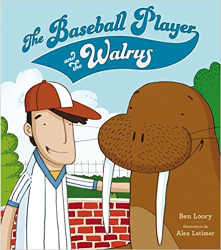 The Baseball Player and the Walrus - Hardcover
