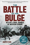 The Battle of the Bulge: The Allies' Greatest Conflict on the Western Front - Paperback