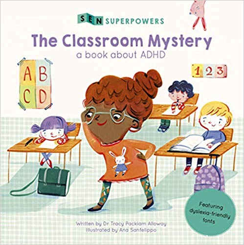 The Classroom Mystery: A Book about ADHD (SEN Superpowers) - (PB)