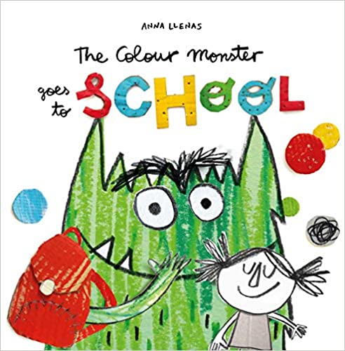The Colour Monster Goes to School - (PB)
