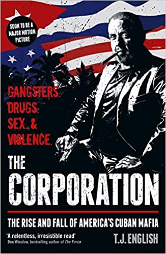 The Corporation: The Rise and Fall of America's Cuban Mafia - Paperback