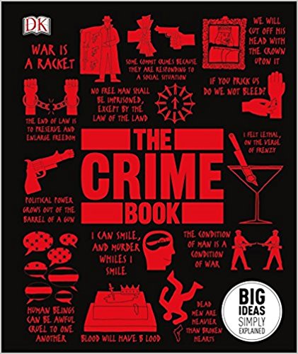 The Crime Book: Big Ideas Simply Explained (HB)