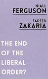 The End of the Liberal Order - Paperback