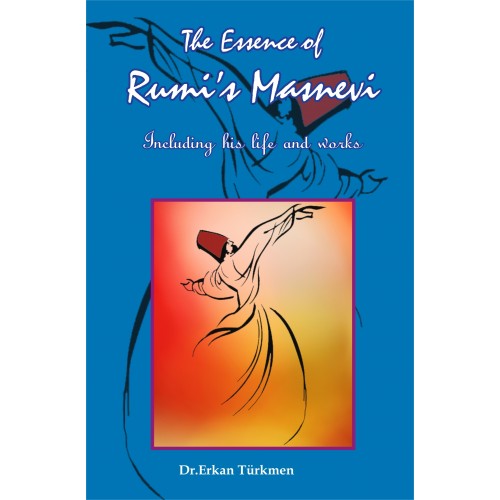 The Essence of Rumi Masnevi