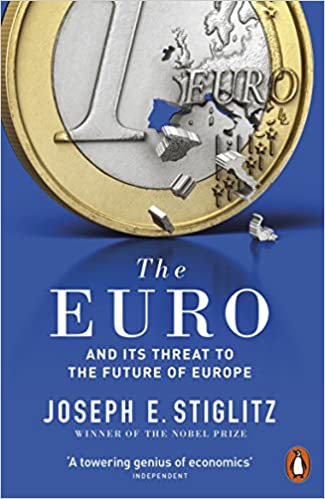 The Euro: And its Threat to the Future of Europe - Paperback