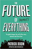 The Future of Almost Everything - Paperback