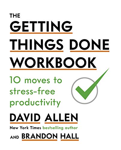The Getting Things Done Workbook: 10 Moves to Stress-Free Productivity - Paperback