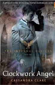 The Infernal Devices 1 Clockwork Angel