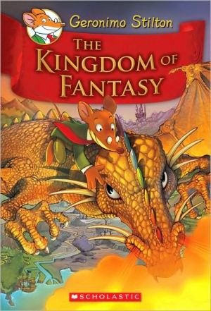 The Kingdom Of Fantasy (geronimo Stilton)