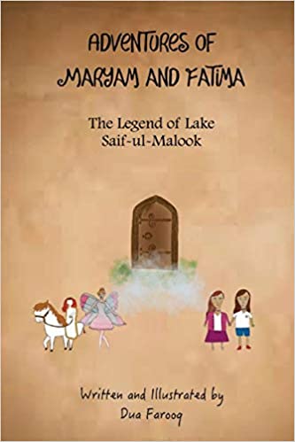 The Legend Of Lake Saif-ul-Malook (The Adventures of Maryam and Fatima) - Paperback