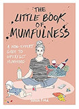 The Little Book of Mumfulness - (PB)