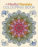 The Mindful Mandala Colouring Book