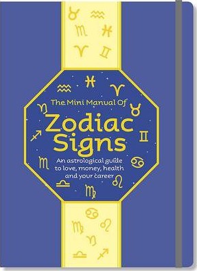 The Mini Manual of Zodiac Signs