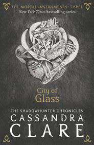 The Mortal Instruments 3 City of Glass