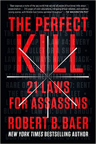 The Perfect Kill: 21 Laws for Assassins - (PB)