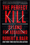 The Perfect Kill: 21 Laws for Assassins - (PB)