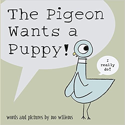 The Pigeon Wants a Puppy - Paperback