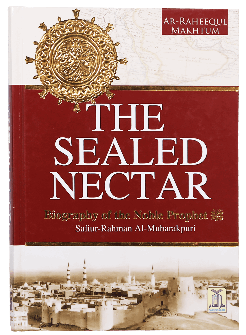 The Sealed Nectar (Ar Raheeq Al Makhtoum)