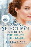 The Selection Stories: The Prince and The Guard (The Selection Novellas) - (PB)