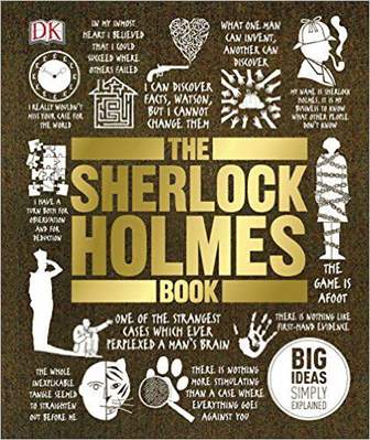 The Sherlock Holmes Book Big Ideas Simply Explained