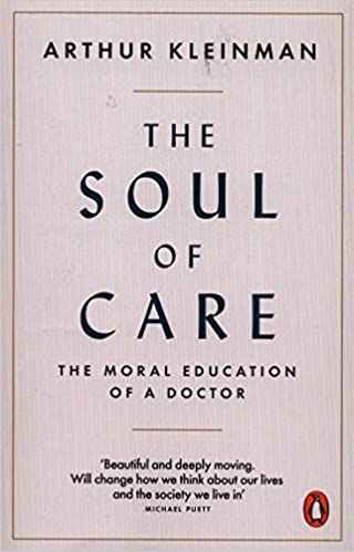 The Soul of Care: The Moral Education of a Doctor - Paperback