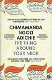 The Thing Around Your Neck  - Paperback