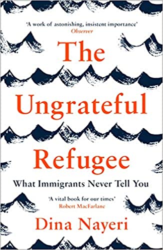 The Ungrateful Refugee: What Immigrants Never Tell You  - Paperback