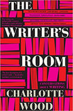 The Writer's Room: Conversations About Writing