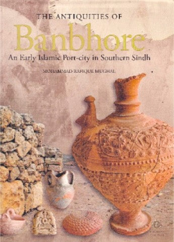 The Antiquities of Banbhore
