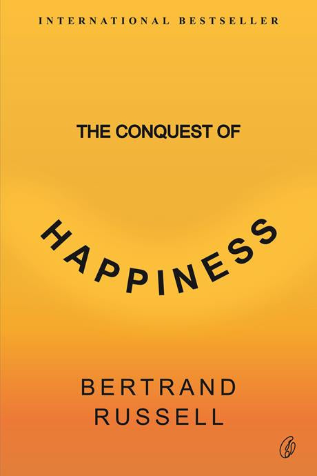 The Conquest Of Happiness