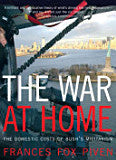 The War at Home - The Domestic Costs of Bush's Militarism