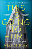This is Going to Hurt: Secret Diaries of a Junior Doctor