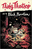 Thisby Thestoop and the Black Mountain - Paperback