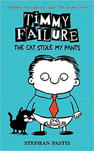 Timmy Failure: The Cat Stole My Pants (Timmy Failure 6)