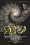 Toward 2012: Perspectives On The Next Age